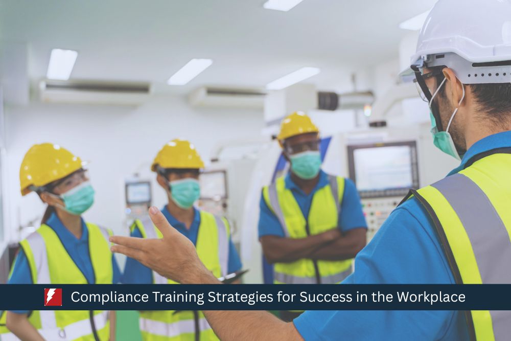 Compliance Training Strategies for Success in the Workplace